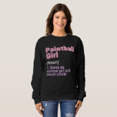Sweatshirt Funny Paintball Girl Definition Paintballing Lover (Devant entier)