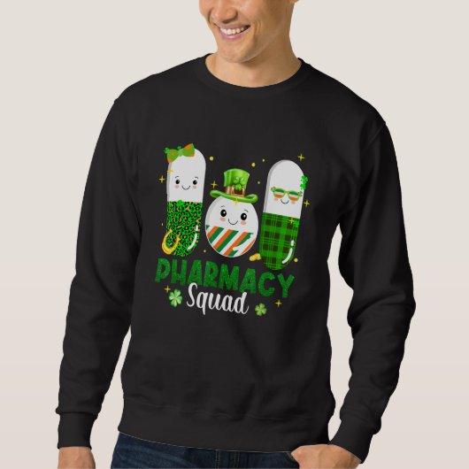 Sweatshirt Funny Pharmacy Squad Pharmacist Pills St Patrick's (Devant)