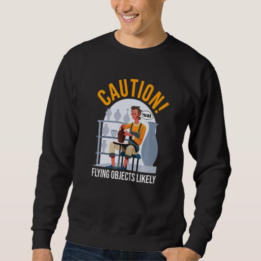 Sweatshirt Funny Pottery And Ceramics Artist Flying Objects L (Devant)