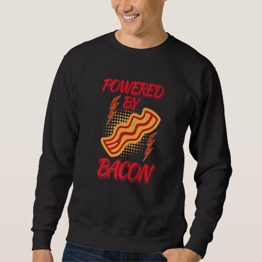Sweatshirt Funny Powered By Bacon Humor Shirt Bacon Lover Jok (Devant)