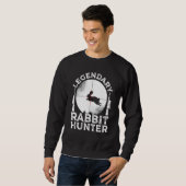 Sweatshirt Funny Rabbit Hunting Gift Cute Proud Legendary Rab (Devant entier)