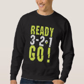 Sweatshirt Funny Ready Go Start Running Co (Devant)