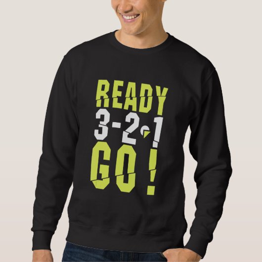 Sweatshirt Funny Ready Go Start Running Co (Devant)