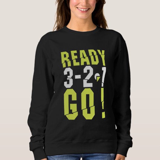 Sweatshirt Funny Ready Go Start Running Co (Devant)