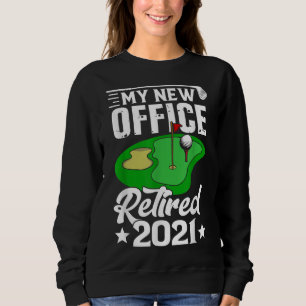Sweatshirt Funny Retraité 2021 Plan de retraite de golf Gag c