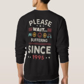 Sweatshirt Funny Retro Pixel Art T-Shirt | Buffering Since 90 (Dos)