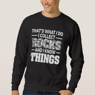 Sweatshirt Funny Rock Collecte Rockhound Hommes Femmes Géolog