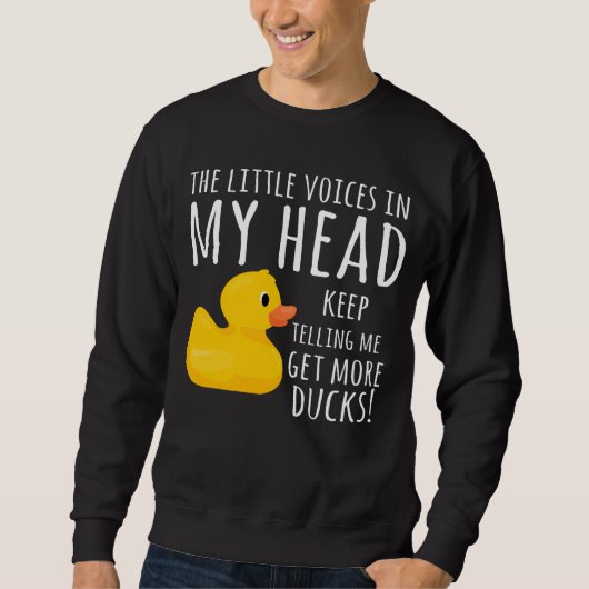 Sweatshirt Funny Rubber Duck Little Voices dans ma tête (Devant)