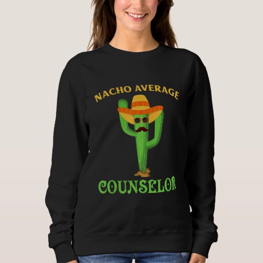 Sweatshirt Funny School Counselor Nacho Retro Teacher Cactus (Devant)