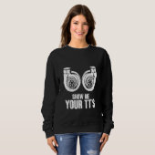 Sweatshirt Funny Show Me Your TT's Twin Turbo Car Racing (Devant entier)