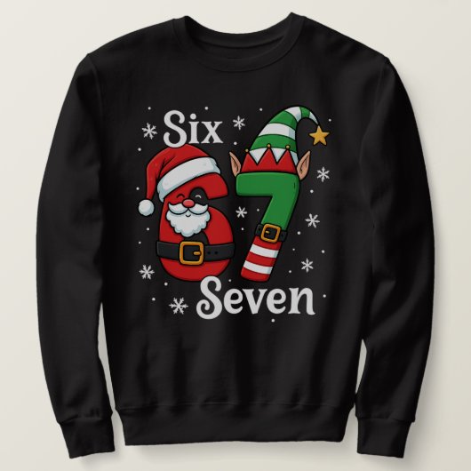 Sweatshirt Funny Six Seven 67 Meme 6 7 Elf Santa Christmas  (Design devant)