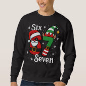 Sweatshirt Funny Six Seven 67 Meme 6 7 Elf Santa Christmas  (Devant)