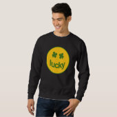 Sweatshirt Funny St Patrick Day Lucky Shamrock (Devant entier)