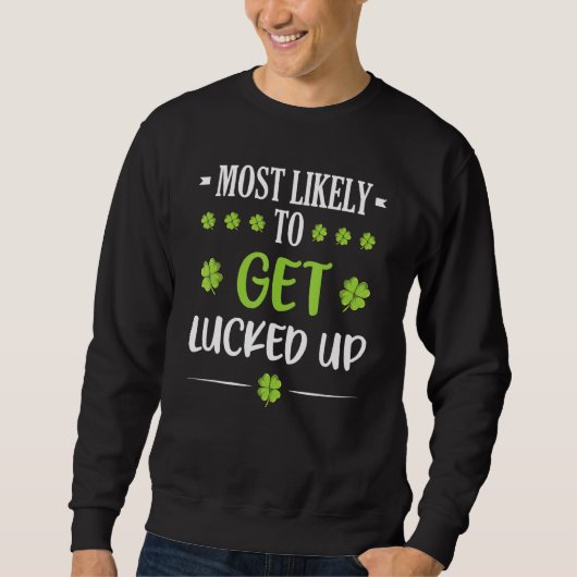 Sweatshirt Funny St patrick Famille de jumelage le plus proba (Devant)
