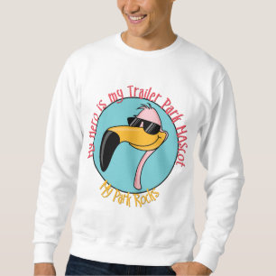 Sweatshirt Funny Trailer Park Shirts et cadeaux