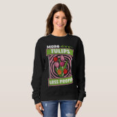 Sweatshirt Funny Tulip Gardening  Garden Gardener Tulips (Devant entier)