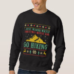 Sweatshirt Funny Ugly Christmas Sweater Go Randonnée Camping<br><div class="desc">Je veux juste regarder des films de Noël et aller randonnée. Design amusant pour ceux qui aiment la randonnée, le camping, l'activité de plein air, la nature, l'escalade de montagne de roche et l'aventure sauvage. Vintage et rétro coutures motif marchandises pour randonneurs et camping-cars. Parfait pour ceux qui aiment l'humour,...</div>