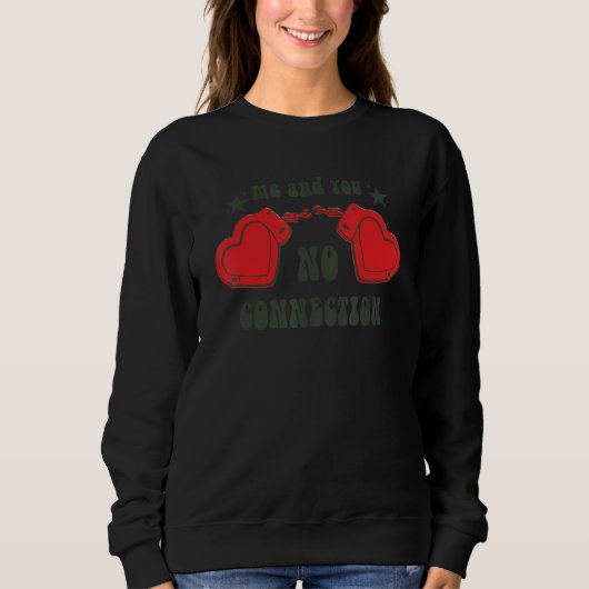 Sweatshirt Funny Valentine's Day Heart Handcuff Self Love Clu (Devant)
