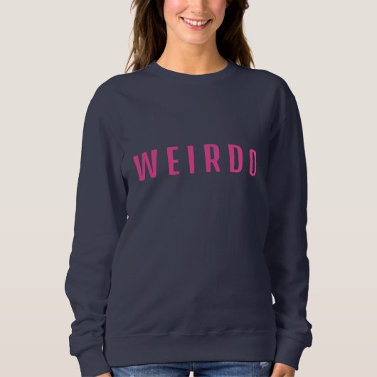 Sweatshirt Funny WEIRDO (Devant)