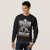 Sweatshirt Funny wrestling is important wrestler saying (Devant entier)