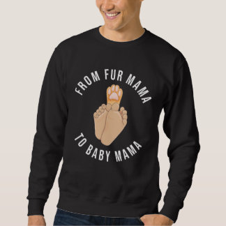Sweatshirt Fur Baby Mama Maternity Pregnancy Announcement Dog