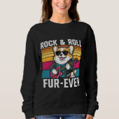 Sweatshirt Fur-Ever Rock & Roll With A Rockin Corgi (Devant)