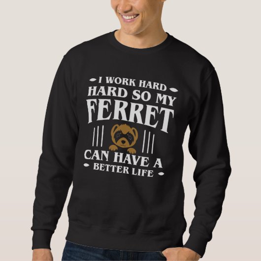 Sweatshirt Furet Travail Dur (Devant)