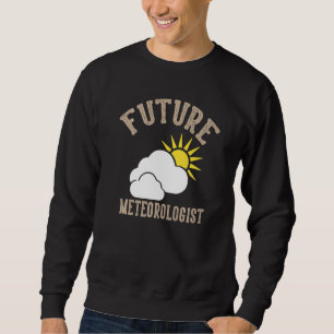 Sweatshirt Futur météorologue météo tempêtes hommes femmes en