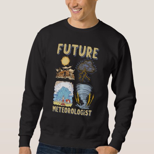 Sweatshirt Futur météorologue rapport prévisionniste météo (Devant)