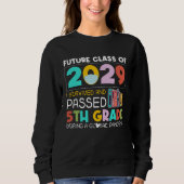 Sweatshirt Future Class Of 2029 I Survived Passed 5th Grade G (Devant)