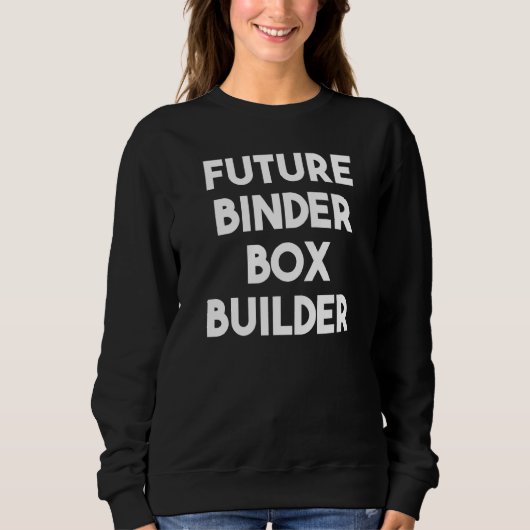 Sweatshirt Future Classeur Box Builder (Devant)