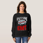Sweatshirt Future EMT Paramedic EMS Technician (Devant entier)