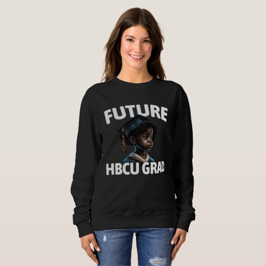 Sweatshirt Future HBCU Grad  Black Children HBCU (Devant entier)