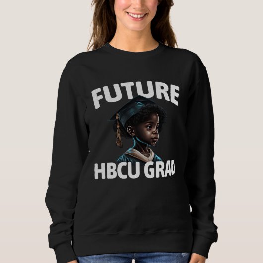 Sweatshirt Future HBCU Grad  Black Children HBCU (Devant)