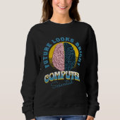 Sweatshirt Future Looks Bright Computer Scientist College Gra (Devant)