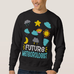 Sweatshirt Future météorologue Tempête météorologique Météoro