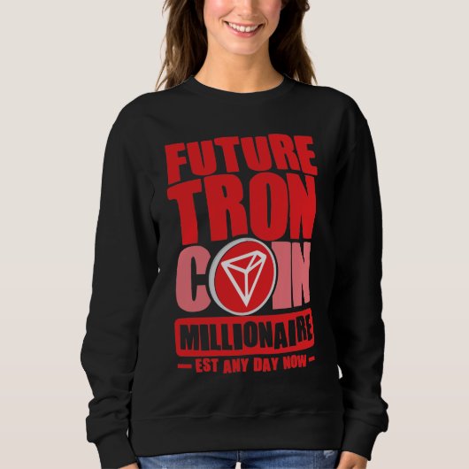 Sweatshirt Future TRON Coin Millionaire (Devant)