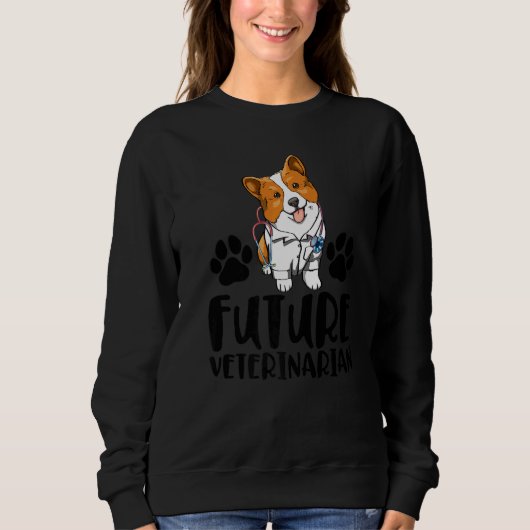 Sweatshirt Future Veterinarian Corgi  Women Love Doggy Doctor (Devant)