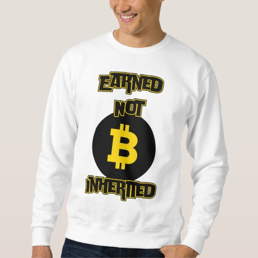 Sweatshirt Gagné non hérité™ Bitcoin Grind Crypto Edition (Devant)