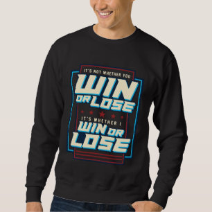Sweatshirt Gagner ou Perdre Inspiration Croissance de Mentali