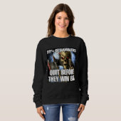 Sweatshirt Gamblers Quit Funny Cringe Dur Skeleton mème (Devant entier)