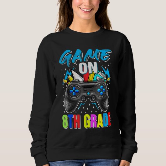 Sweatshirt Game On 8th Grade Gaming Gamer Back To School Stud (Devant)