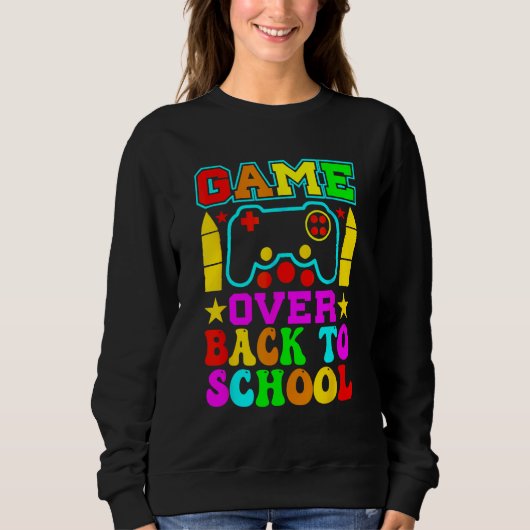 Sweatshirt Game Over Back To School  Teacher Student Controll (Devant)
