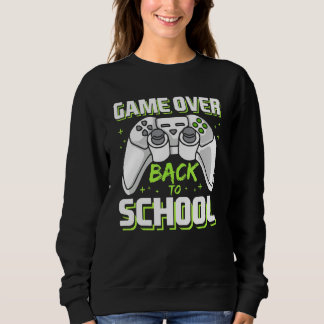 Sweatshirt Game Over Video Game Controller Gamer Back To Scho