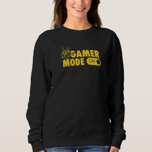 Sweatshirt Gamer Mode On Awesome Video Game Convention Merch