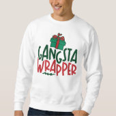 Sweatshirt Gangsta Wrapper - Noël drôle (Devant)