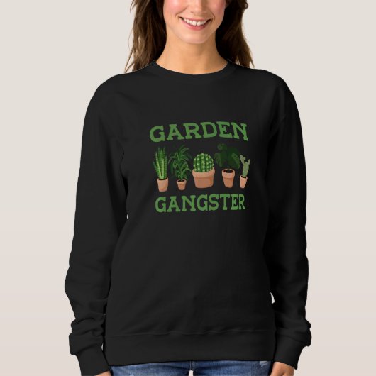 Sweatshirt Garden Gangster Botanical Flowers Gardening Plant (Devant)