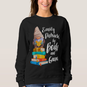 Sweatshirt Garden Gnome Facilement Distrait Par Livres Gnomes