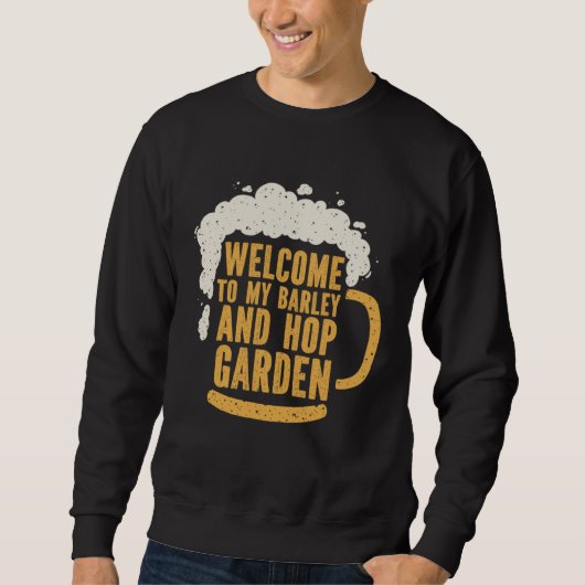 Sweatshirt Gardener Flowers Garden Plants Gardening Beer (Devant)