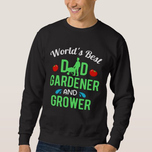 Sweatshirt Gardening Dad Gardener Worlds Best (Devant)